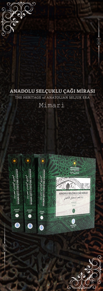 ANADOLU SELÇUKLU ÇAĞI MİRASI (MİMARİ)