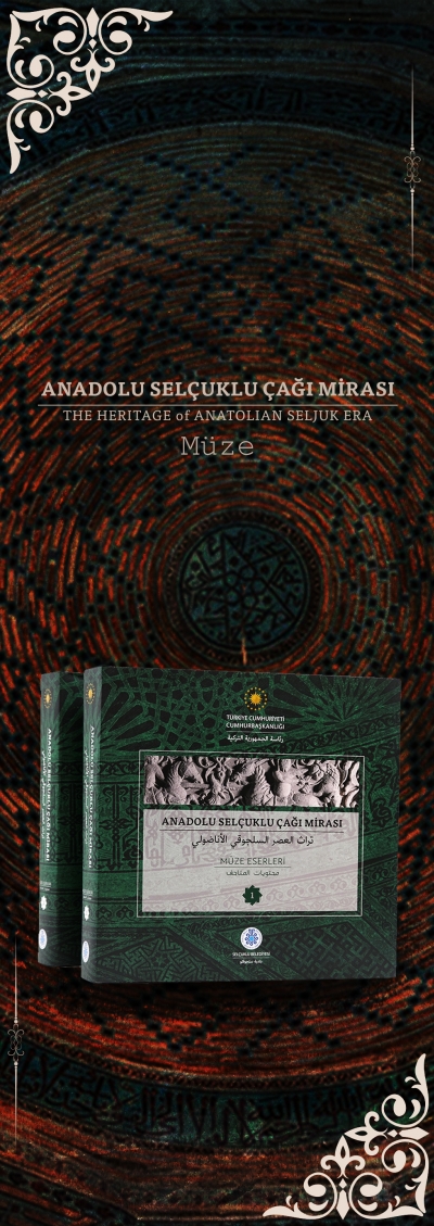 ANADOLU SELÇUKLU ÇAĞI MİRASI (MÜZE)